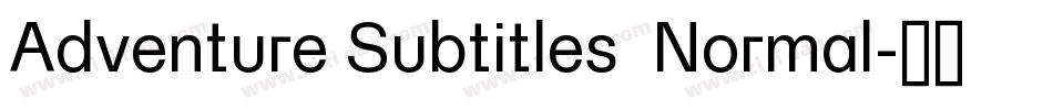 Adventure Subtitles  Normal字体转换